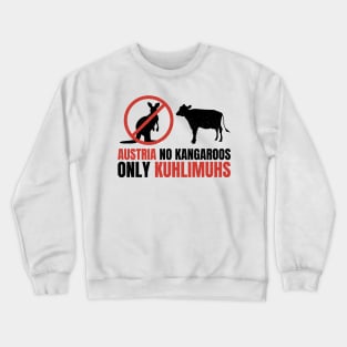 Funny Pun Austria No Kangaroos Only Kuhlimuhs Crewneck Sweatshirt